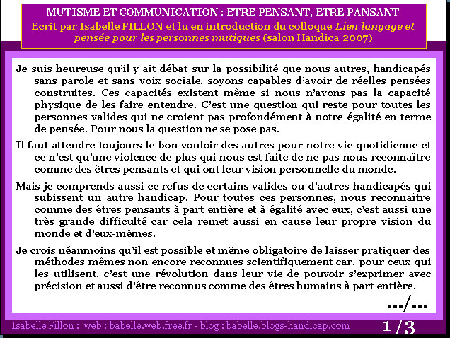 Je suis heureuse qu'il y ait débat sur la possibilité que nous autres, handicapés sans parole et sans voix sociale ...-Isabelle_Fillon-Handica_2007
